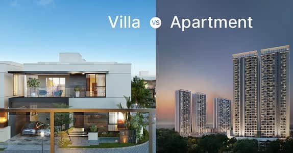 Villa vs Apartment
